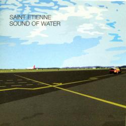 SAINT ETIENNE Sound Of Water Фирменный CD SAINT ETIENNE Sound Of Water Фирменный CD