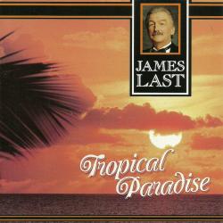 JAMES LAST Tropical Paradise Фирменный CD JAMES LAST Tropical Paradise Фирменный CD