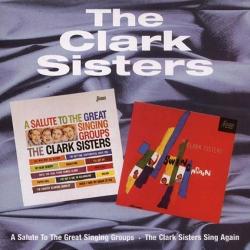The Clark Sisters A Salute To The Great Singing Groups / The Clark Sisters Swing Again Фирменный CD The Clark Sisters A Salute To The Great Singing Groups / The Clark Sisters Swing Again Фирменный CD