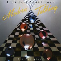 MODERN TALKING LET'S TALK ABOUT LOVE Виниловая пластинка MODERN TALKING LET'S TALK ABOUT LOVE Виниловая пластинка