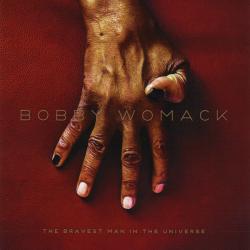 BOBBY WOMACK The Bravest Man In The Universe Фирменный CD BOBBY WOMACK The Bravest Man In The Universe Фирменный CD