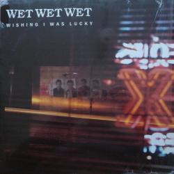 WET WET WET WISHING I WAS LUCKY Виниловая пластинка WET WET WET WISHING I WAS LUCKY Виниловая пластинка