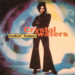 CRYSTAL WATERS MAKIN' HAPPY Виниловая пластинка CRYSTAL WATERS MAKIN' HAPPY Виниловая пластинка