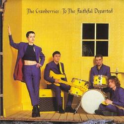 CRANBERRIES To The Faithful Departed Фирменный CD CRANBERRIES To The Faithful Departed Фирменный CD