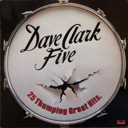 DAVE CLARK FIVE 25 THUMPING GREAT HITS Виниловая пластинка DAVE CLARK FIVE 25 THUMPING GREAT HITS Виниловая пластинка