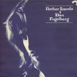 DAN FOGELBERG NETHER LANDS Виниловая пластинка DAN FOGELBERG NETHER LANDS Виниловая пластинка