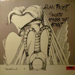 ALAN PRICE SHOUTS ACROSS THE STREET Виниловая пластинка ALAN PRICE SHOUTS ACROSS THE STREET Виниловая пластинка