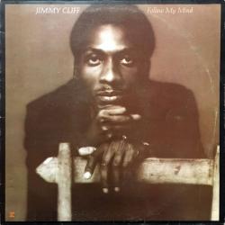 Jimmy Cliff Follow My Mind Виниловая пластинка Jimmy Cliff Follow My Mind Виниловая пластинка