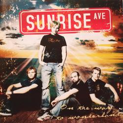Sunrise Avenue On The Way To Wonderland Sunrise Avenue On The Way To Wonderland