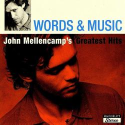 JOHN MELLENCAMP Words & Music (John Mellencamp's Greatest Hits) Фирменный CD JOHN MELLENCAMP Words & Music (John Mellencamp's Greatest Hits) Фирменный CD