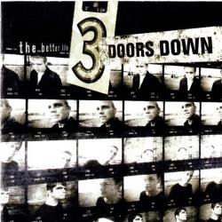 3 DOORS DOWN THE BETTER LIFE Фирменный CD 3 DOORS DOWN THE BETTER LIFE Фирменный CD