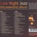 VARIOUS Late Night Jazz - The Essential Album Фирменный CD VARIOUS Late Night Jazz - The Essential Album Фирменный CD