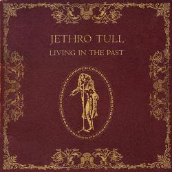JETHRO TULL Living In The Past Виниловая пластинка JETHRO TULL Living In The Past Виниловая пластинка