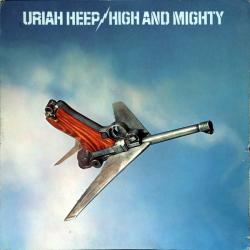 URIAH HEEP High And Mighty Виниловая пластинка URIAH HEEP High And Mighty Виниловая пластинка
