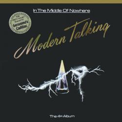 MODERN TALKING IN THE MIDDLE OF NOWHERE Виниловая пластинка MODERN TALKING IN THE MIDDLE OF NOWHERE Виниловая пластинка