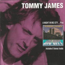 TOMMY JAMES A Night In Big City....Plus Фирменный CD TOMMY JAMES A Night In Big City....Plus Фирменный CD