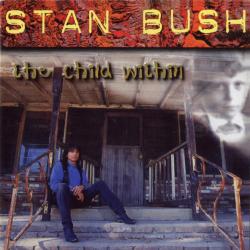 Stan Bush The Child Within Фирменный CD Stan Bush The Child Within Фирменный CD
