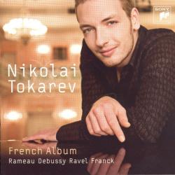 Nikolai Tokarev, Rameau / Debussy / Ravel / Franck French Album Фирменный CD Nikolai Tokarev, Rameau / Debussy / Ravel / Franck French Album Фирменный CD