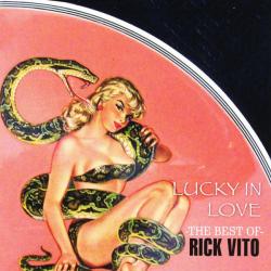 Rick Vito Lucky In Love The Best Of Rick Vito Фирменный CD Rick Vito Lucky In Love The Best Of Rick Vito Фирменный CD