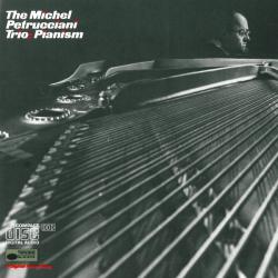 MICHEL PETRUCCIANI TRIO PIANISM Фирменный CD MICHEL PETRUCCIANI TRIO PIANISM Фирменный CD