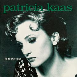 PATRICIA KAAS JE TE DIS VOUS Фирменный CD PATRICIA KAAS JE TE DIS VOUS Фирменный CD