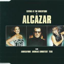 ALCAZAR Crying At The Discoteque Фирменный CD ALCAZAR Crying At The Discoteque Фирменный CD