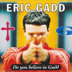 ERIC GADD Do You Believe In Gadd Фирменный CD ERIC GADD Do You Believe In Gadd Фирменный CD
