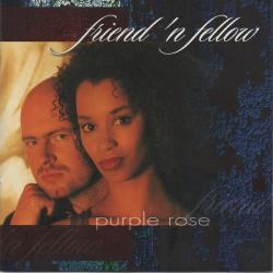 Friend 'N Fellow Purple Rose Фирменный CD Friend 'N Fellow Purple Rose Фирменный CD