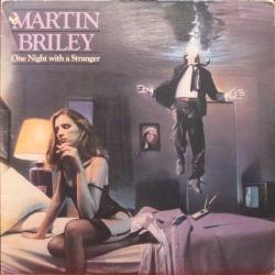 MARTIN BRILEY ONE NIGHT WITH A STRANGER Виниловая пластинка MARTIN BRILEY ONE NIGHT WITH A STRANGER Виниловая пластинка