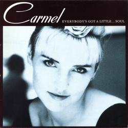 CARMEL EVERYBODY'S GOT A LITTLE...SOUL Виниловая пластинка CARMEL EVERYBODY'S GOT A LITTLE...SOUL Виниловая пластинка