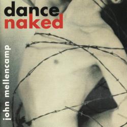 JOHN MELLENCAMP Dance Naked Фирменный CD JOHN MELLENCAMP Dance Naked Фирменный CD