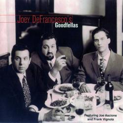 Joey DeFrancesco Joey DeFrancesco's Goodfellas Фирменный CD Joey DeFrancesco Joey DeFrancesco's Goodfellas Фирменный CD