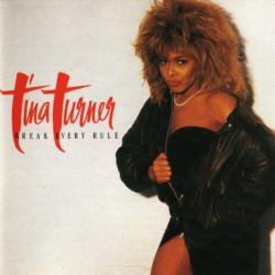 TINA TURNER BREAK EVERY RULE Фирменный CD TINA TURNER BREAK EVERY RULE Фирменный CD