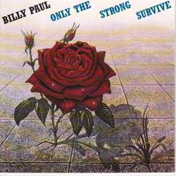 Billy Paul Only The Strong Survive Фирменный CD Billy Paul Only The Strong Survive Фирменный CD