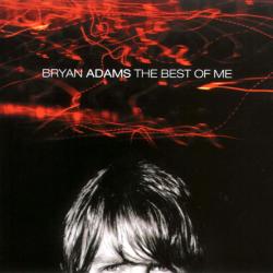 BRYAN ADAMS The Best Of Me Фирменный CD BRYAN ADAMS The Best Of Me Фирменный CD