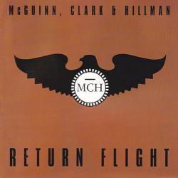McGuinn, Clark & Hillman Return Flight Фирменный CD McGuinn, Clark & Hillman Return Flight Фирменный CD