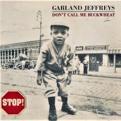 GARLAND JEFFREYS DON'T CALL ME BUCKWHEAT Фирменный CD GARLAND JEFFREYS DON'T CALL ME BUCKWHEAT Фирменный CD