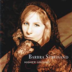 BARBRA STREISAND Higher Ground Фирменный CD BARBRA STREISAND Higher Ground Фирменный CD