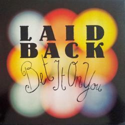 LAID BACK BET IT ON YOU Виниловая пластинка LAID BACK BET IT ON YOU Виниловая пластинка