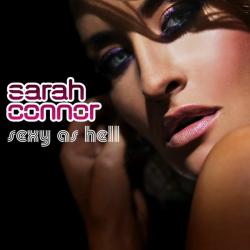 SARAH CONNOR Sexy As Hell Фирменный CD SARAH CONNOR Sexy As Hell Фирменный CD