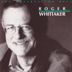 Roger Whittaker You Deserve The Best Фирменный CD Roger Whittaker You Deserve The Best Фирменный CD