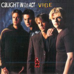 CAUGHT IN THE ACT VIBE Фирменный CD CAUGHT IN THE ACT VIBE Фирменный CD