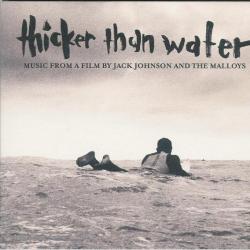 Jack Johnson And The Malloys Thicker Than Water (Music From A Film By Jack Johnson And The Malloys) Фирменный CD Jack Johnson And The Malloys Thicker Than Water (Music From A Film By Jack Johnson And The Malloys) Фирменный CD