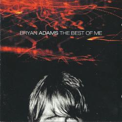 BRYAN ADAMS The Best Of Me Фирменный CD BRYAN ADAMS The Best Of Me Фирменный CD