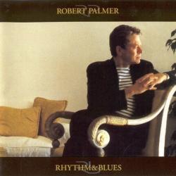 ROBERT PALMER Rhythm & Blues Фирменный CD ROBERT PALMER Rhythm & Blues Фирменный CD