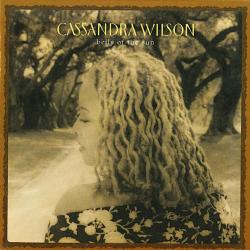 CASSANDRA WILSON Belly Of The Sun Фирменный CD CASSANDRA WILSON Belly Of The Sun Фирменный CD
