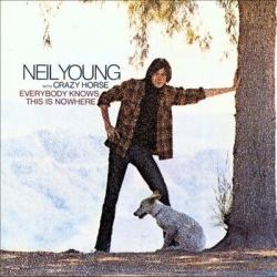 NEIL YOUNG & CRAZY HORSE Everybody Knows This Is Nowhere Фирменный CD NEIL YOUNG & CRAZY HORSE Everybody Knows This Is Nowhere Фирменный CD