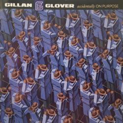GILLAN & GLOVER Accidentally On Purpose Фирменный CD GILLAN & GLOVER Accidentally On Purpose Фирменный CD