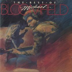 MICHAEL BLOOMFIELD The Best Of Michael Bloomfield Фирменный CD MICHAEL BLOOMFIELD The Best Of Michael Bloomfield Фирменный CD
