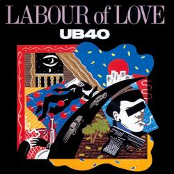 UB40 LABOUR OF LOVE Виниловая пластинка UB40 LABOUR OF LOVE Виниловая пластинка